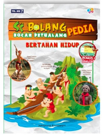 Si Bolangpedia : Bertahan Hidup