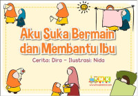 Aku Suka Bermain dan Membantu Ibu (Ebook)